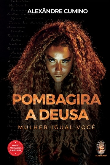 Capa do livro Pombagira, a deusa: mulher igual você, de Alexandre Cumino