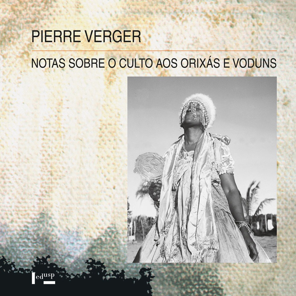 Capa do livro Notas sobre o Culto aos Orixás e Voduns, de Pierre Fatumbi Verger