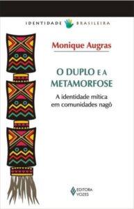 Capa do livro Duplo e a metamorfose, de Monique Augras