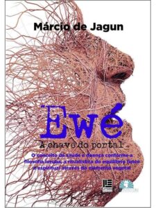 Capa do livro Ewé: a chave do portal, de Márcio de Jagun