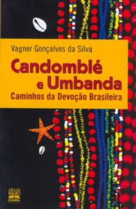 Capa do livro Candomblé e umbanda: caminhos da devoção brasileira, de Vagner Gonçalves da Silva
