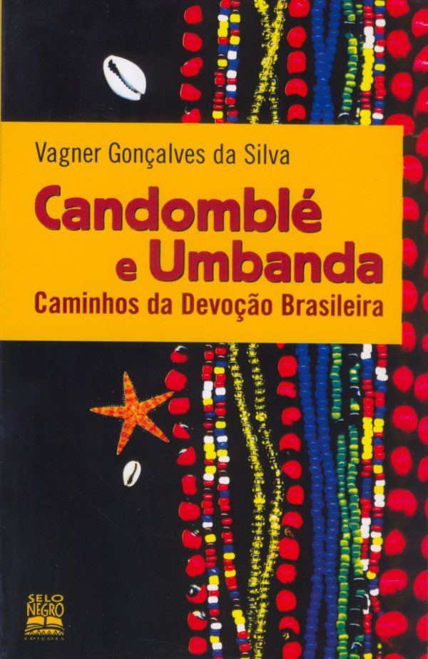 Capa do livro Candomblé e umbanda: caminhos da devoção brasileira, de Vagner Gonçalves da Silva