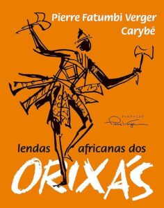 Capa do livro Lendas Africanas dos Orixás, de Pierre Verger e Carybé