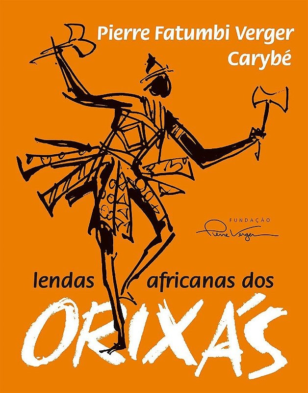 Capa do livro Lendas Africanas dos Orixás, de Pierre Verger e Carybé